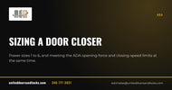 United Doors and Locks guide: Sizing a door closer